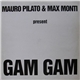 Mauro Pilato & Max Monti - Gam Gam