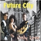 Future City - Only Love