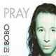 DJ BoBo - Pray